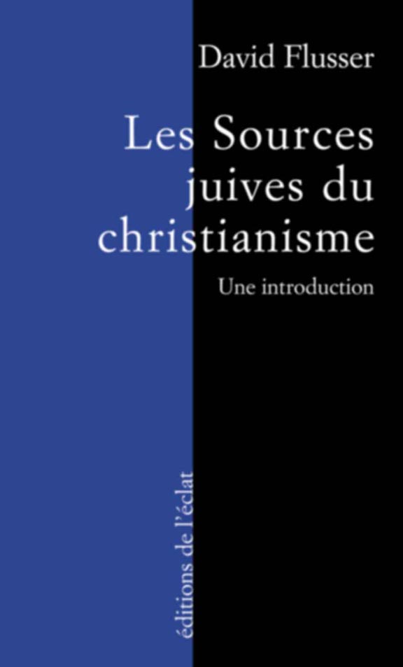 Les Sources juives du Christianisme