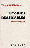 Yona Friedman, Utopies réalisables